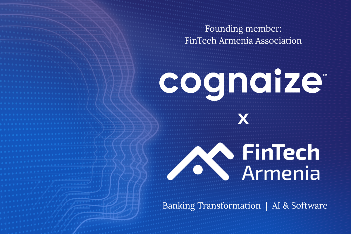 Cognaize joins FinTech Armenia Association as a Founding Member